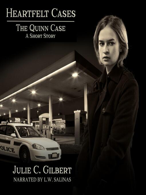 Title details for The Quinn Case by Julie C. Gilbert - Available